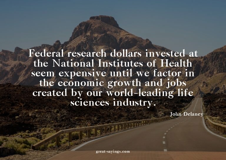 Federal research dollars invested at the National Insti