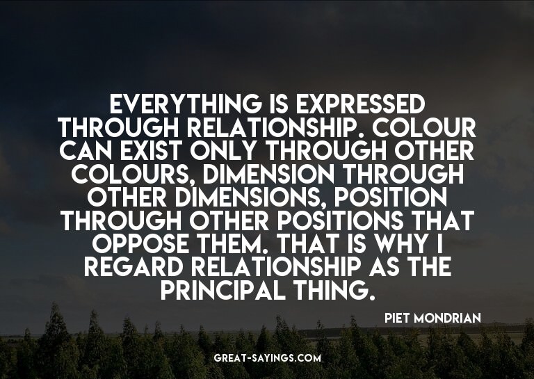 Everything is expressed through relationship. Colour ca