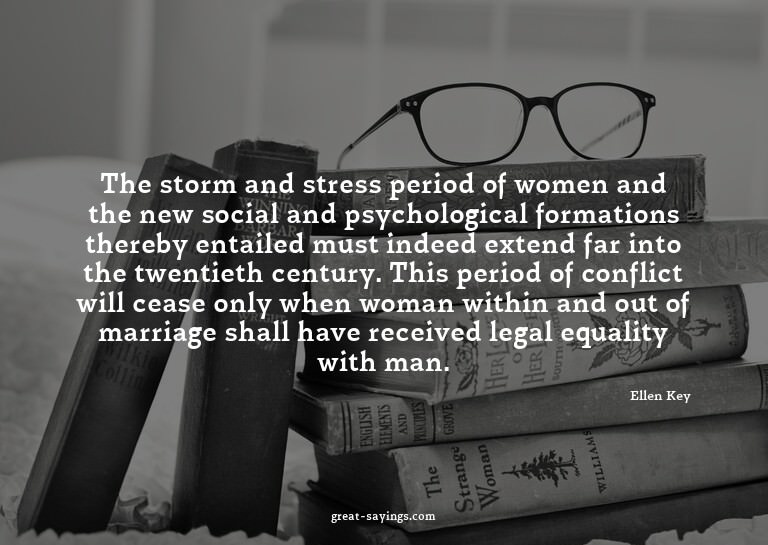 The storm and stress period of women and the new social