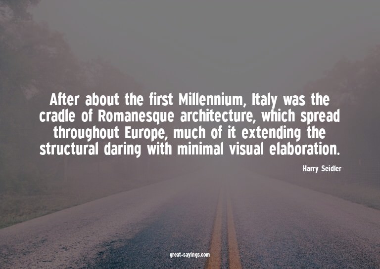 After about the first Millennium, Italy was the cradle