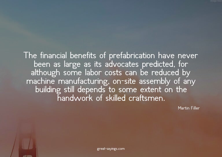The financial benefits of prefabrication have never bee