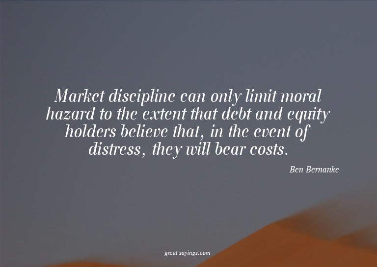 Market discipline can only limit moral hazard to the ex