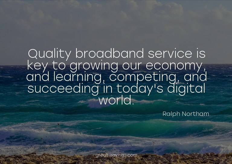 Quality broadband service is key to growing our economy