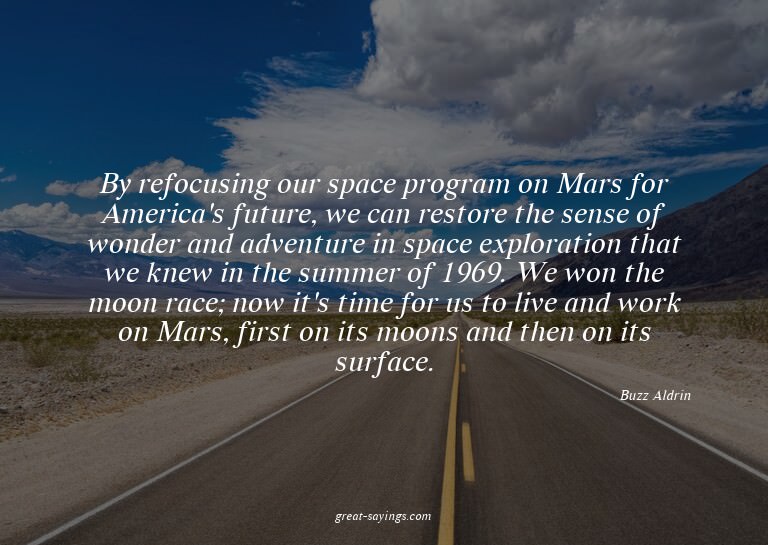By refocusing our space program on Mars for America's f