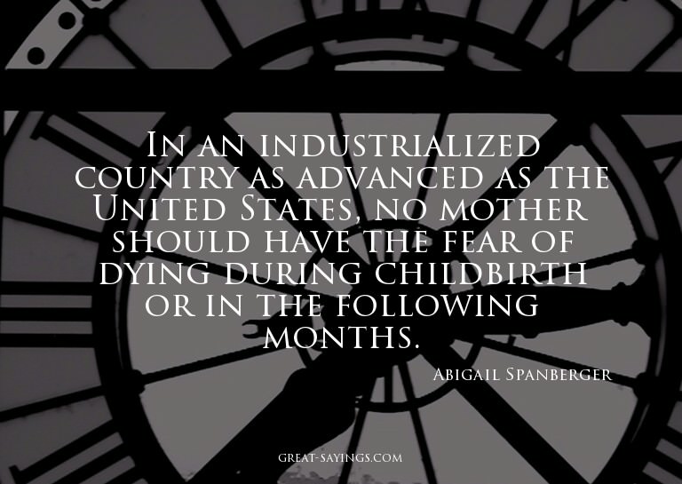 In an industrialized country as advanced as the United