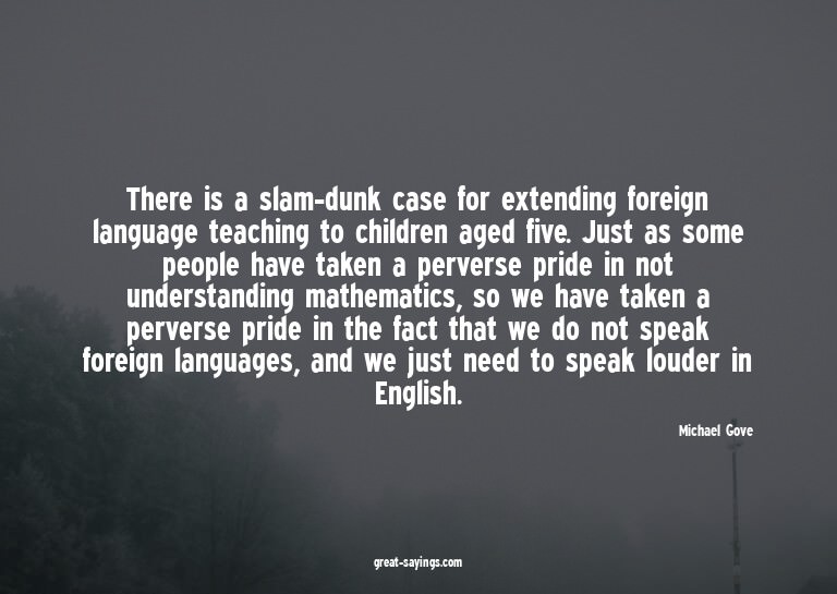 There is a slam-dunk case for extending foreign languag