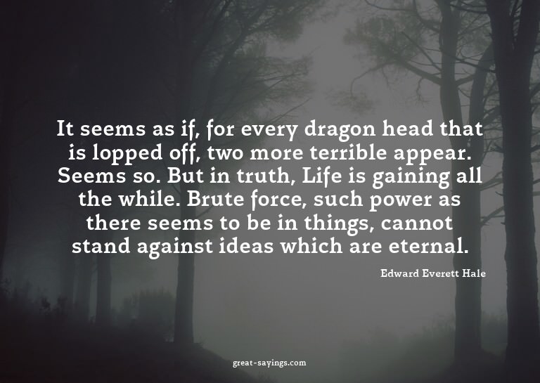 It seems as if, for every dragon head that is lopped of