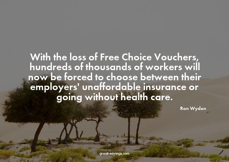With the loss of Free Choice Vouchers, hundreds of thou