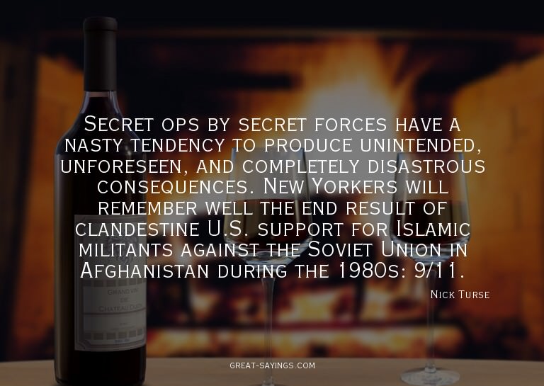 Secret ops by secret forces have a nasty tendency to pr