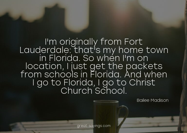 I'm originally from Fort Lauderdale: that's my home tow