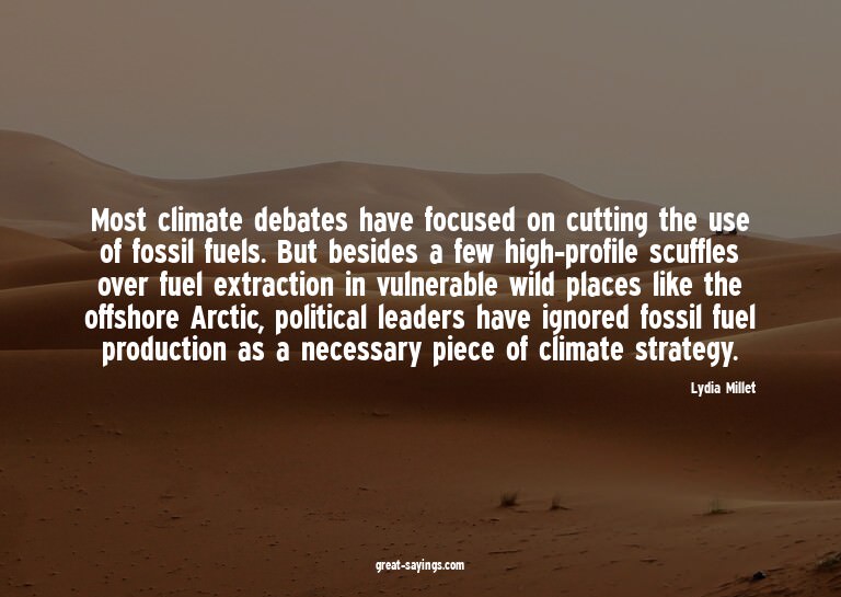 Most climate debates have focused on cutting the use of