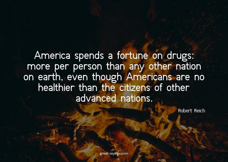 America spends a fortune on drugs: more per person than